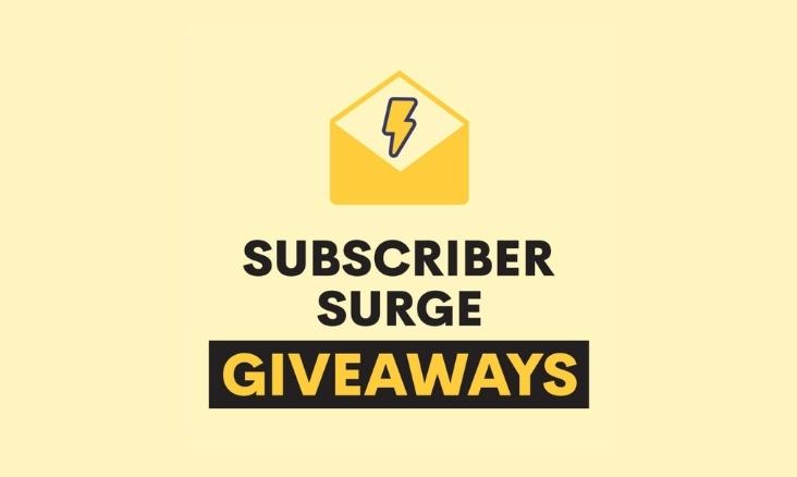 Subscriber Surge Giveaways What to Expect