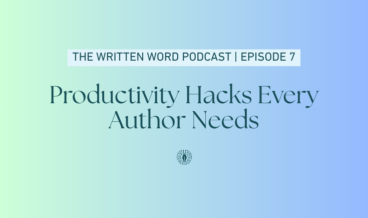 Productivity Hacks Every Author Needs