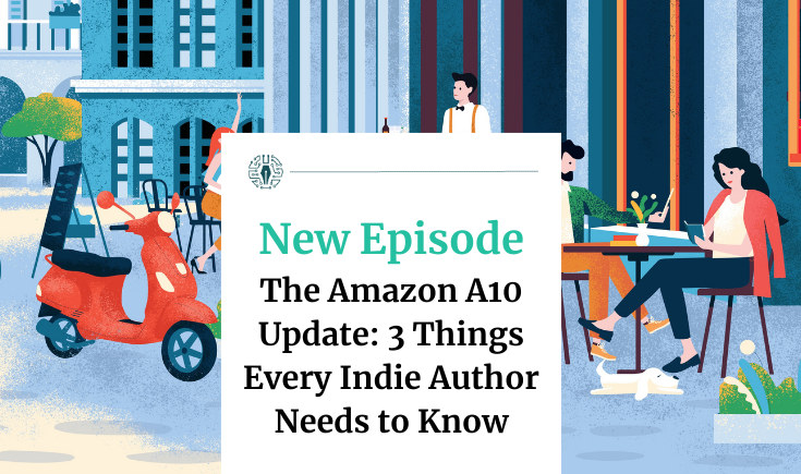 The Amazon A10 Update: 3 Things Every Indie Author Needs to Know