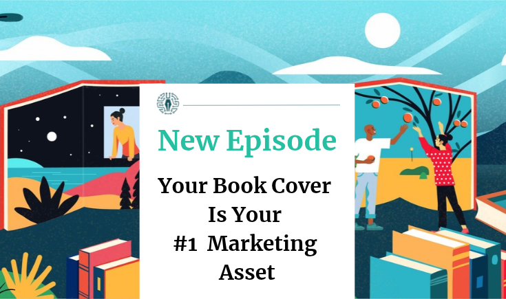 Your Book Cover Is Your #1 Marketing Asset: Here's How to Get It Right with Ricardo Fayet of Reedsy